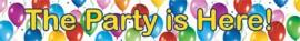 3 Bannere Plastic 13x90cm PARTY IS HERE Balloons Fiesta