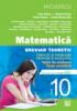 Matematica clasa a X-a. Breviar teoretic cu exercitii si probleme propuse si rezolvate, teste de evaluare, teste sumative.