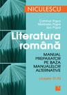 Literatura romana. Manual preparator pentru clasele IX-XII