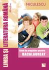 Limba si literatura romana pentru bacalaureat. Ghid de pregatire (Ene)