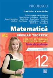 Matematica clasa a XII-a (M2). Breviar teoretic cu exercitii si probleme propuse si rezolvate. Teste de evaluare