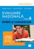 Evaluare Nationala clasa a VI-a. Limba si comunicare. Modele de teste pentru limba romana si limba franceza (L1)