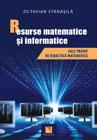 Resurse matematice si informatice. Fals tratat de didactica matematica