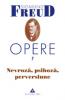 Cartea opere, vol. 7 " nevroza, psihoza, perversiune