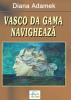 Cartea vasco da gama navigheaza