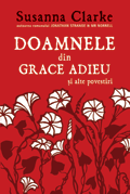 Cartea Doamnele din Grace Adieu si alte povestiri