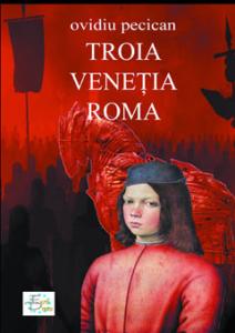 Cartea Troia • Venetia • Roma