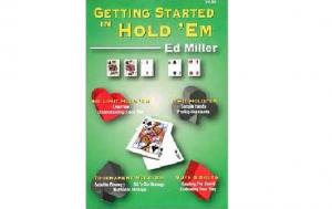 Getting Started In Hold'Em de Ed Miller