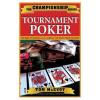 TOURNAMENT POKER - The Bible To Winning All 11 Games In The Worl