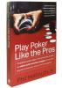PLAY POKER LIKE THE PROS