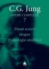 Cartea Opere complete. Vol. 7: DouaÅ½ scrieri despre psihologia a