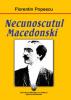 Cartea necunoscutul macedonski