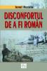 Cartea disconfortul de a fi roman