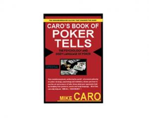 Caroa€&trade;s Book of Poker Tells, the Psychology and Body Language o