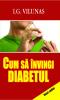 Cartea cum sa invingi diabetul