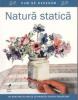 Cum sa desenam natura statica