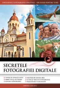 Secretele fotografiei digitale - Editia 2012