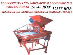 SELECTOR PAIOASE 1500 KG / ORA ; REDUCERE 25%