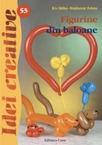 Editura Casa  Figurine din baloane