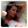 Album muzica Ambient Heaven Bath Time
