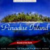 Muzica de relaxare Sound of the Earth Paradise Island