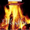 Muzica Sounds of the Earth Woodfire
