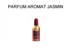 PARFUM AROMAT JASMIN 100 ML 24.00