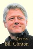 Bill Clinton -  Viata mea