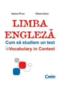 Ileana Pirvu ,  Olesia Sava  -  Limba Engleza - Cum Sa Studiem Un Text