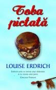 Louise Erdrich -  Toba pictata