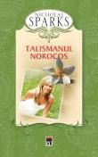 Nicholas Sparks -  Talismanul norocos