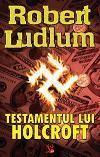 Robert Ludlum - Testamentul Lui Holcroft