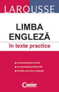 LAROUSSE  -  Limba Engleza In Texte Practice