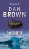 Dan Brown -  Conspiratia