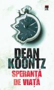 Dean Koontz -  Speranta de viata