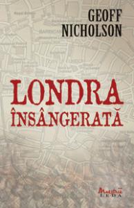 Geoff Nicholson - Londra Insangerata