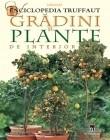 Gradini si plante de interior (Larousse)