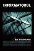 Bob woodward -  informatorul