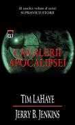 Tim LaHaye, Jerry B. Jenkins -  Cavalerii Apocalipsei (vol. 6 - Supravietuitorii)