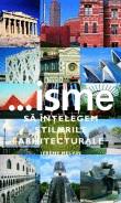 Jeremy Melvin -  ..ISME -  Sa intelegem stilurile arhitecturale