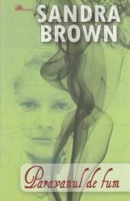 Sandra Brown - Paravanul De Fum