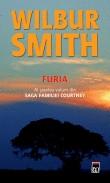 Wilbur Smith -  Furia ( Al saselea volum din SAGA FAMILIEI COURTEY)