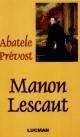 Manon Lescaut " Abatele Prevost