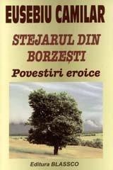 Stejarul din Borzesti " Eusebiu Camilar (in curs de reeditare)
