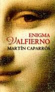 Martin Caparros -  Enigma Valfierno