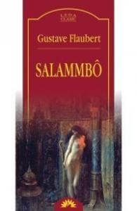 Gustave Flaubert    - Salammbo (Tl.)