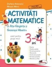 Activitati matematice cu Rita Gargarita si Greierasul Albastru -grupa mica 3-4 ani-Stefania Antonovici, Mihaela Mitroi