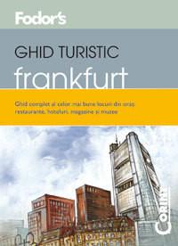 Fodor`s  - Ghid Turistic Frankfurt