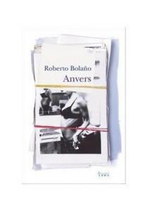 Roberto Bolano - Anvers (Tl)