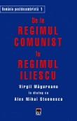 Alex Mihai Stoenescu ,Virgil Magureanu -  De la regimul comunist la Regimul Iliescu